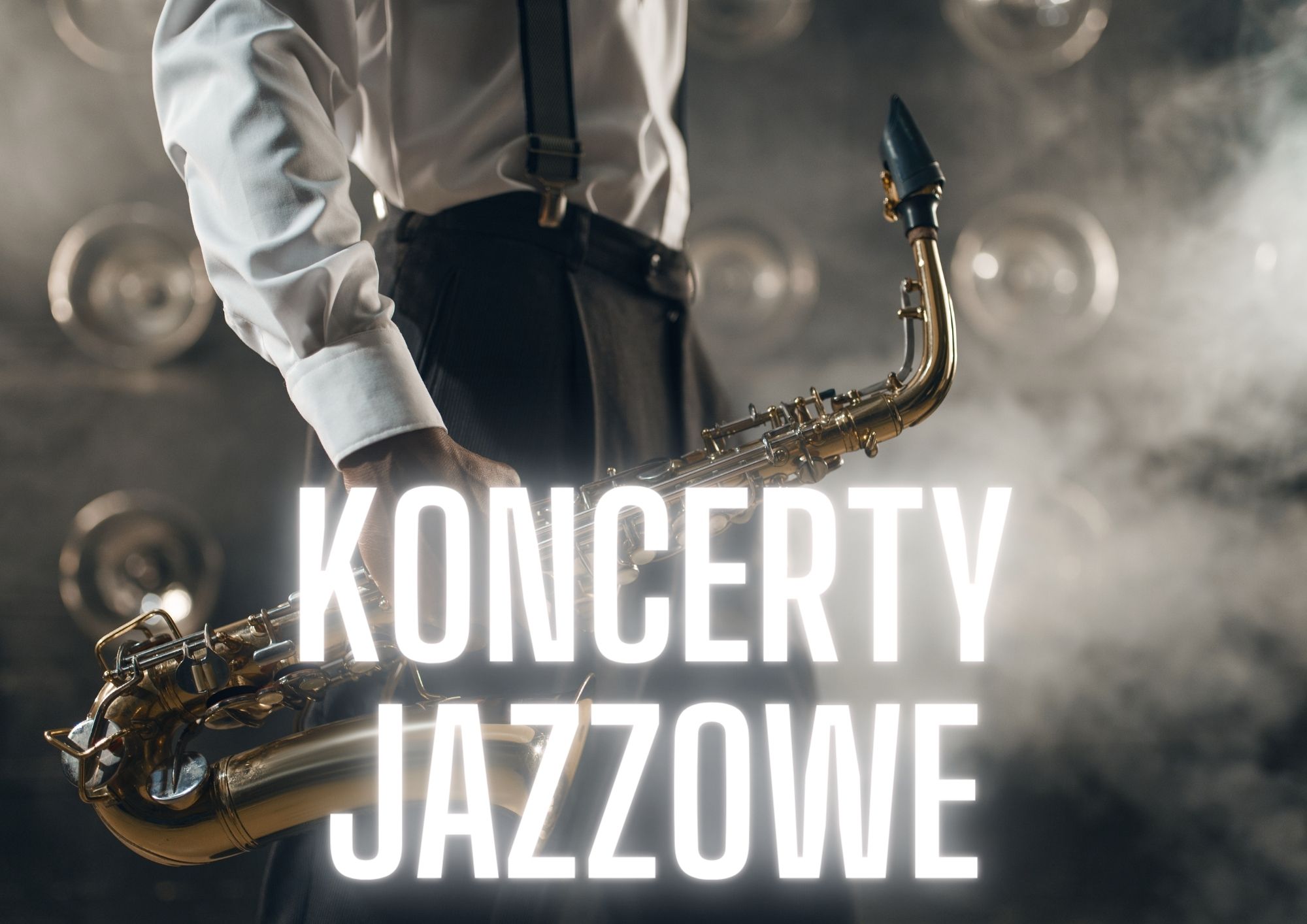 KONCERTY JAZZOWE
